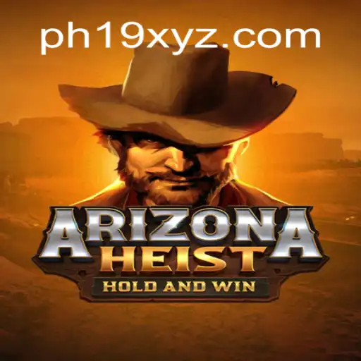 ArizonaHeist: The Thrilling New Game Experience